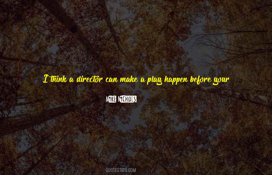 I Can Make It Happen Quotes #861872