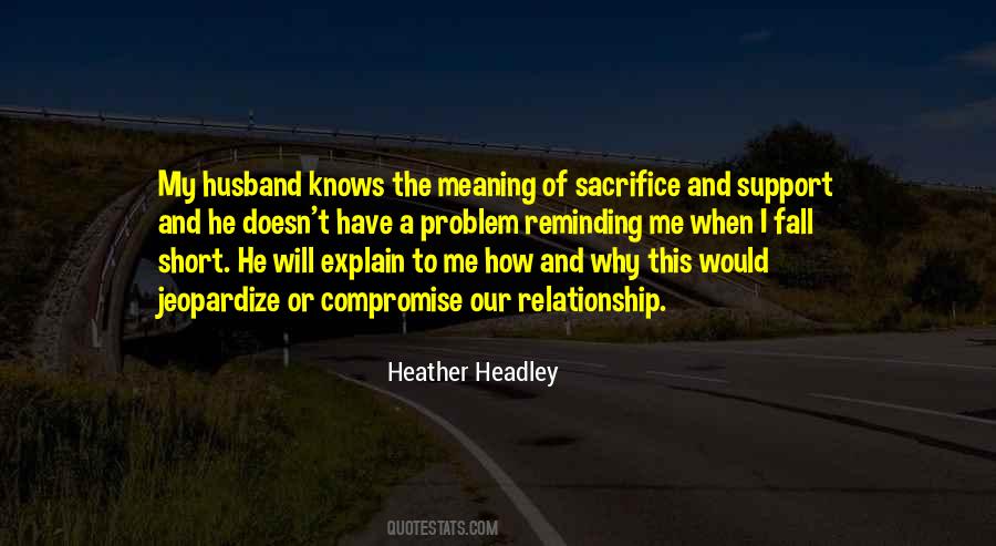 Quotes About Headley #1355279