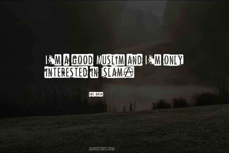 Good Islam Quotes #1750343