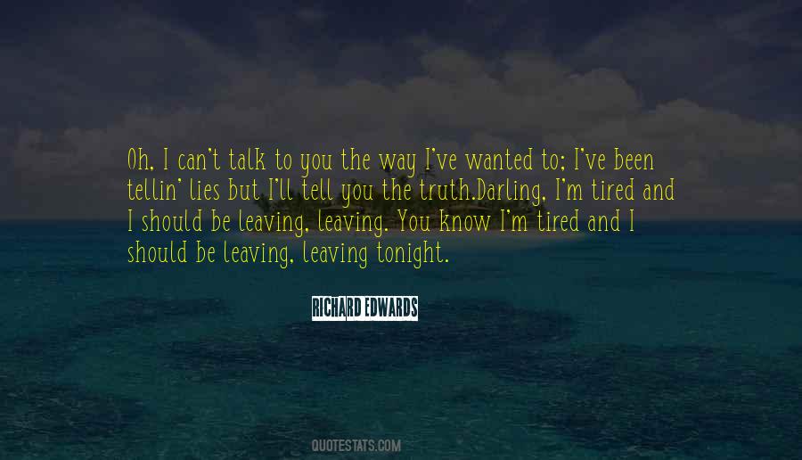 So Tired Of Lies Quotes #102974