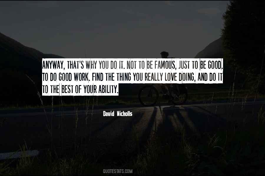 Just Do Your Work Quotes #1122237