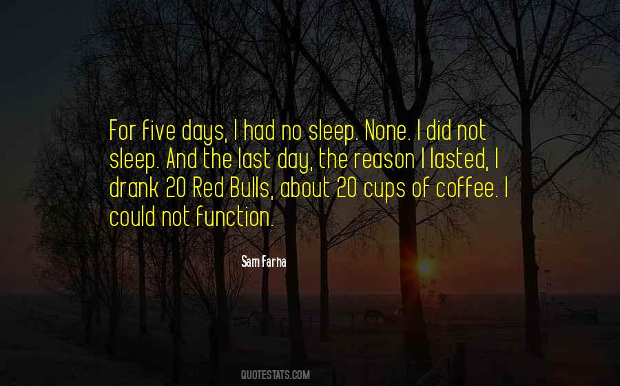 Last Sleep Quotes #286645