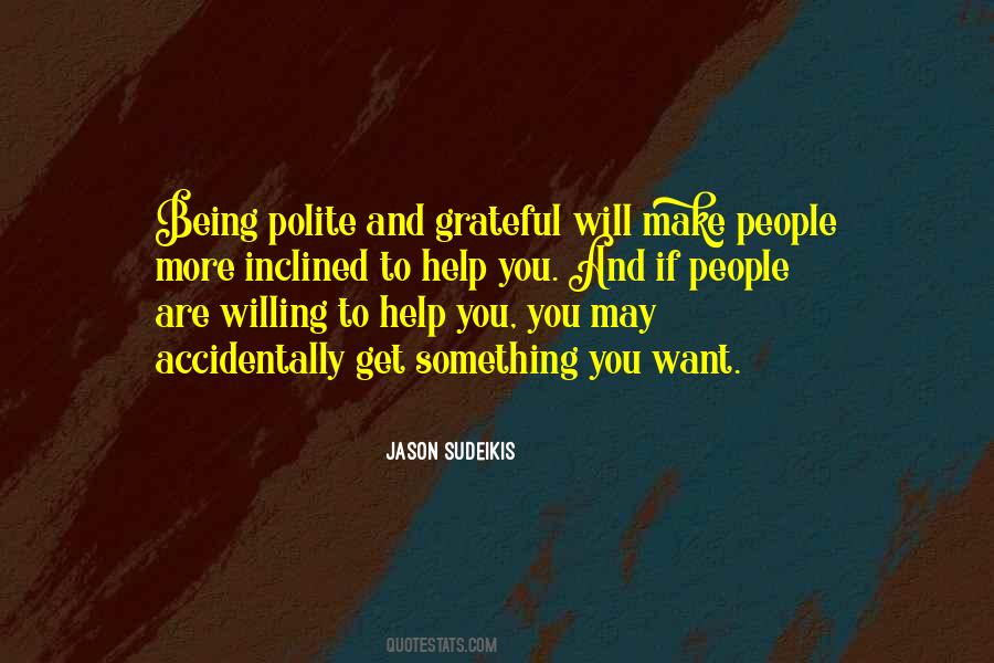 How Can I Be Grateful Quotes #30508