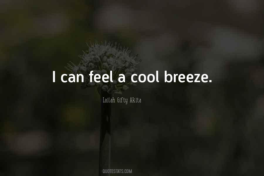 The Cool Breeze Quotes #1143444