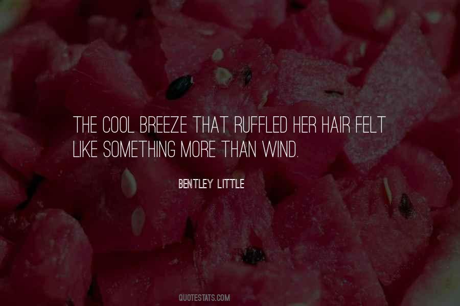 The Cool Breeze Quotes #203300