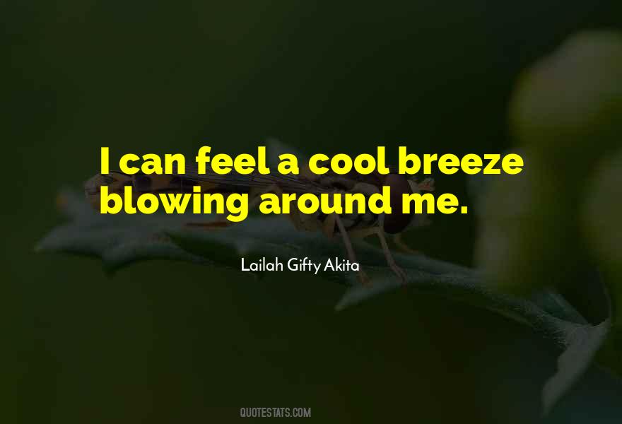 The Cool Breeze Quotes #336255