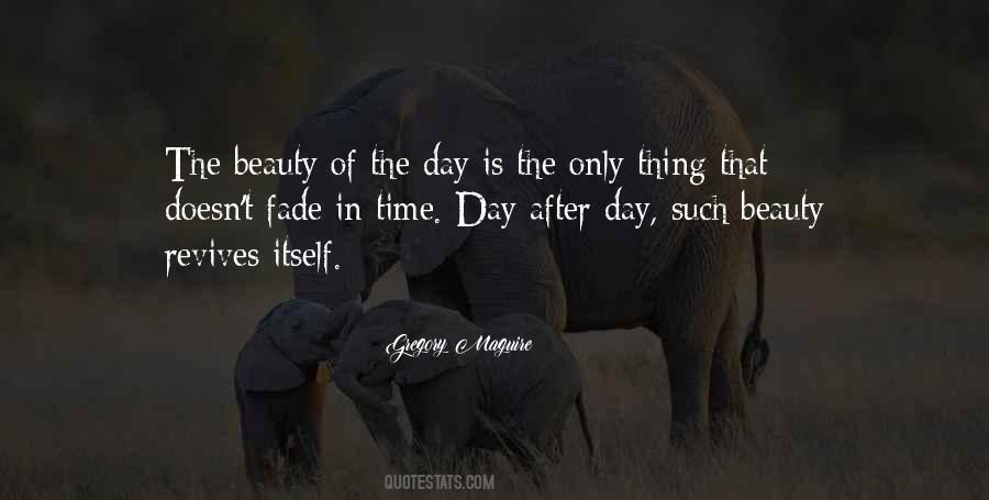 Beauty Of The Day Quotes #1369878