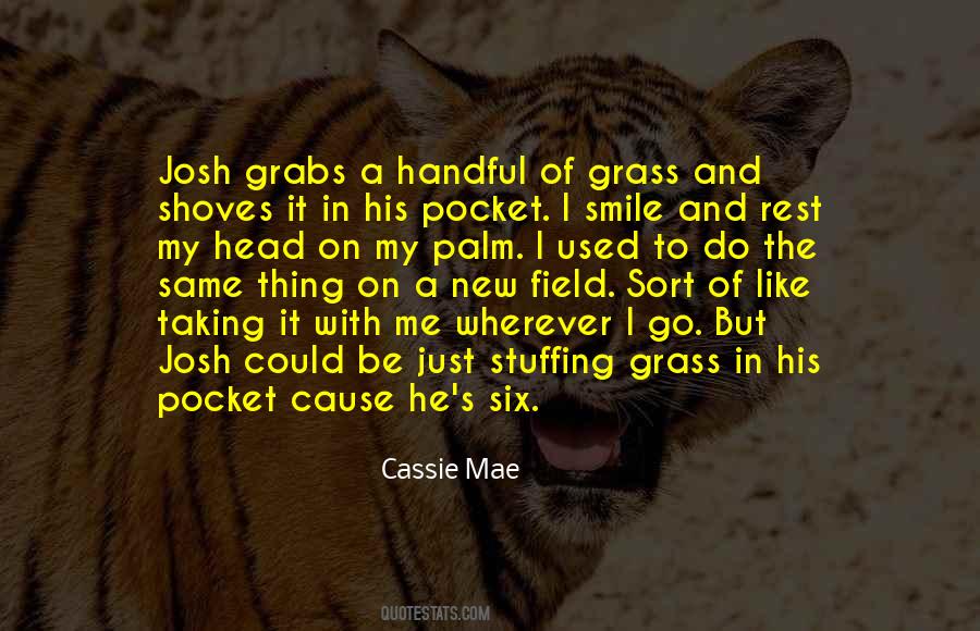 Field Grass Quotes #1451713
