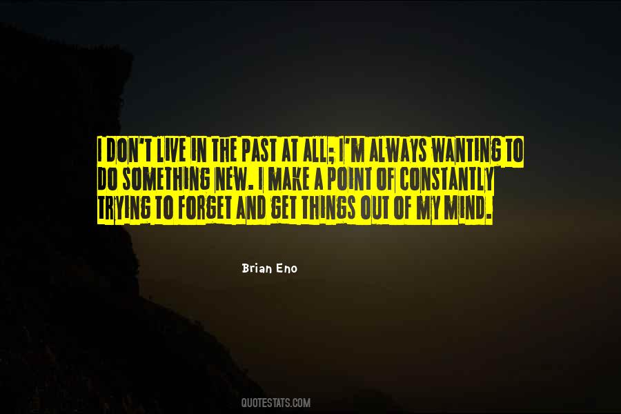 I Live In My Mind Quotes #916277