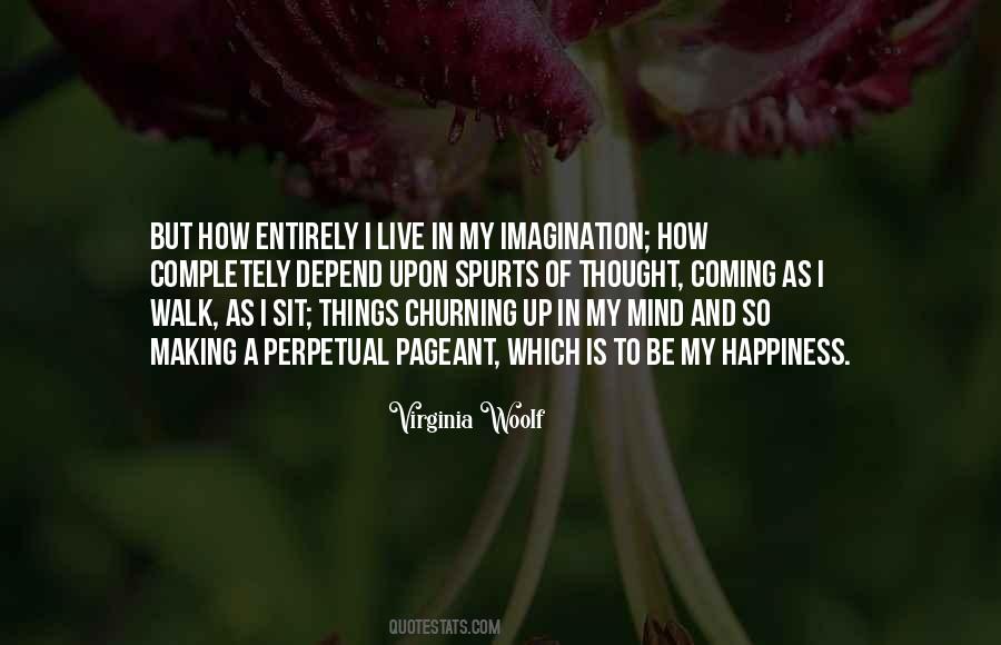 I Live In My Mind Quotes #972360