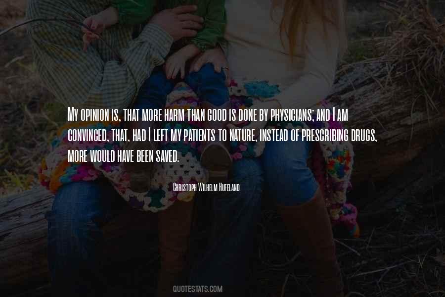 More Harm Than Good Quotes #803382