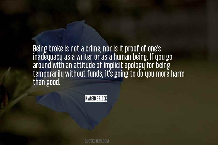 More Harm Than Good Quotes #826764