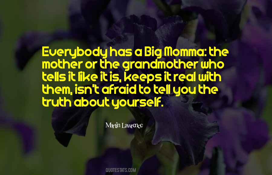Afraid To Tell The Truth Quotes #736516