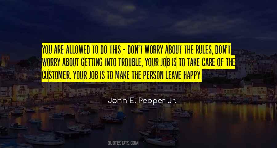 Care About Your Job Quotes #1563804