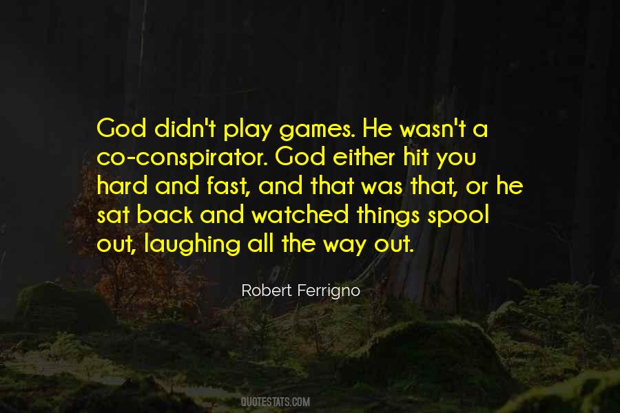 Play Fast Quotes #1013831