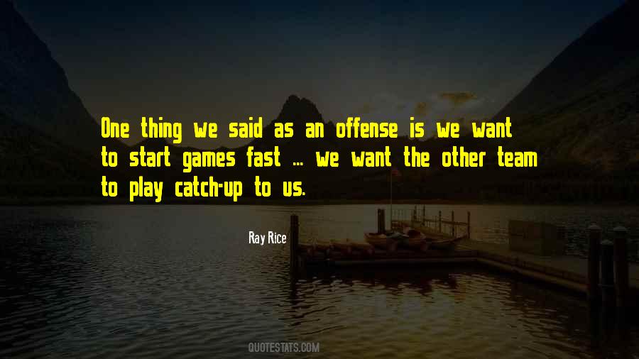 Play Fast Quotes #1835923