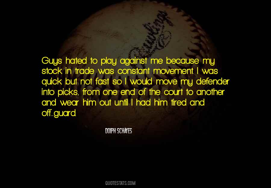 Play Fast Quotes #394627