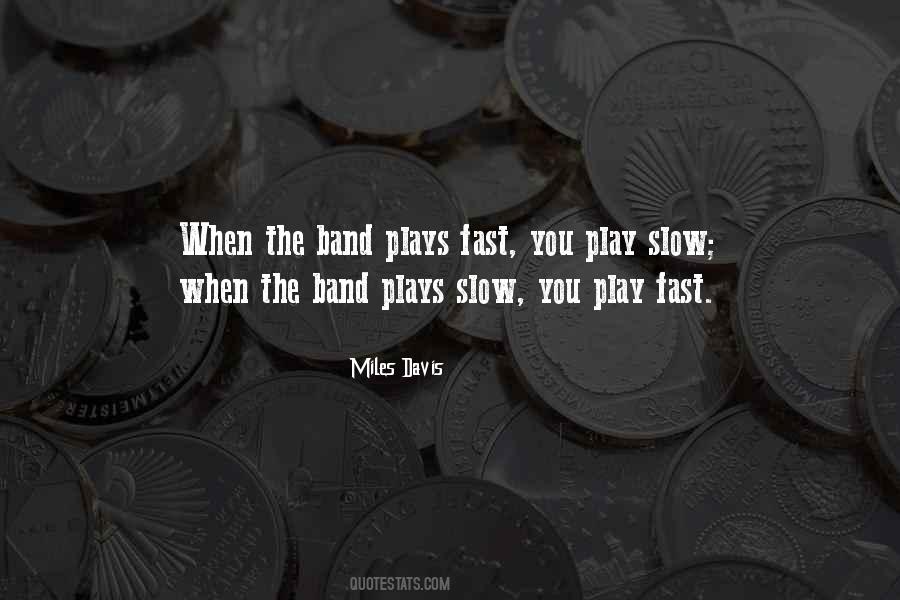 Play Fast Quotes #744920
