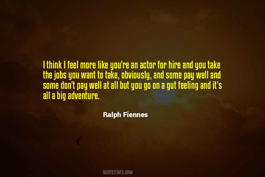 Fiennes Quotes #1145257