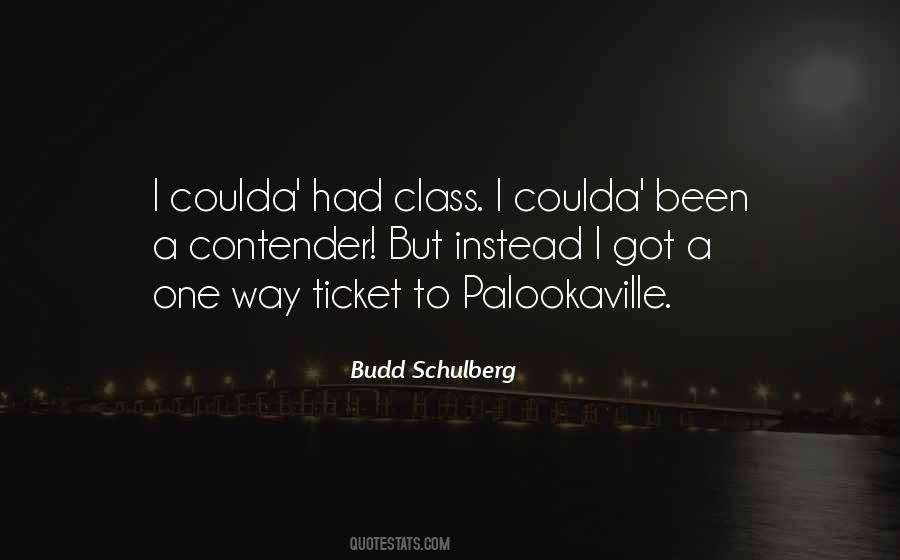 I Could Have Been A Contender Quotes #1499161