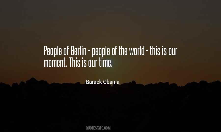 This Is Our Time Quotes #1391146