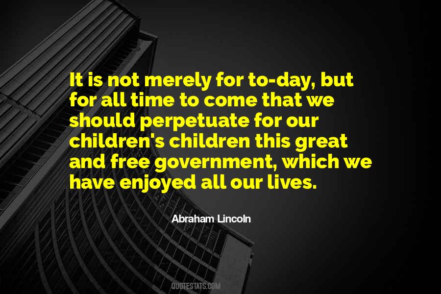 This Is Our Time Quotes #459859