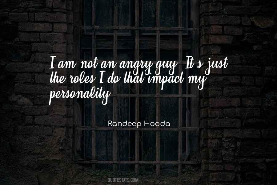 Am Not Angry Quotes #1421318