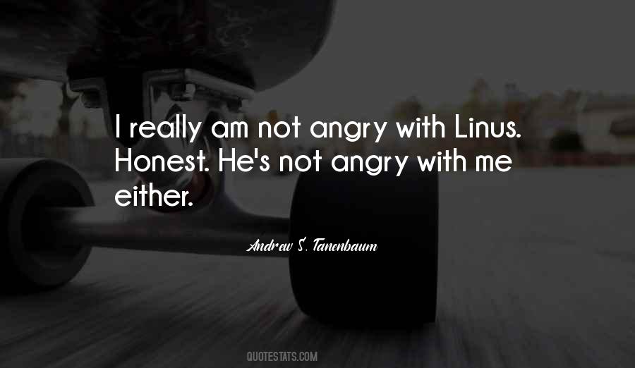 Am Not Angry Quotes #1803024