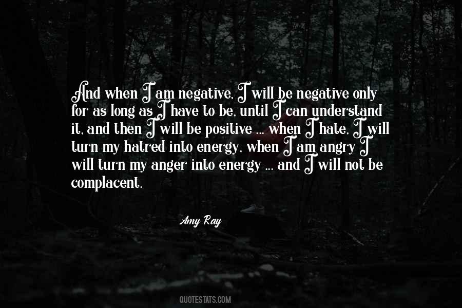 Am Not Angry Quotes #370436