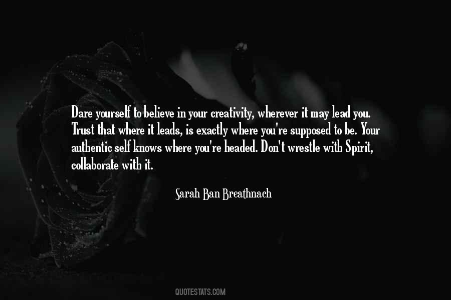 Dare To Be Yourself Quotes #1006998