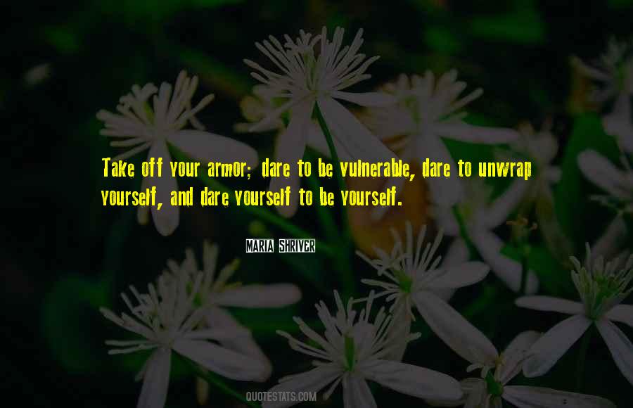 Dare To Be Yourself Quotes #1809699