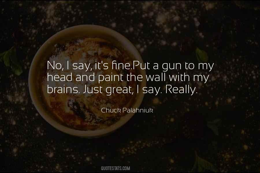 Brains In Your Head Quotes #279584