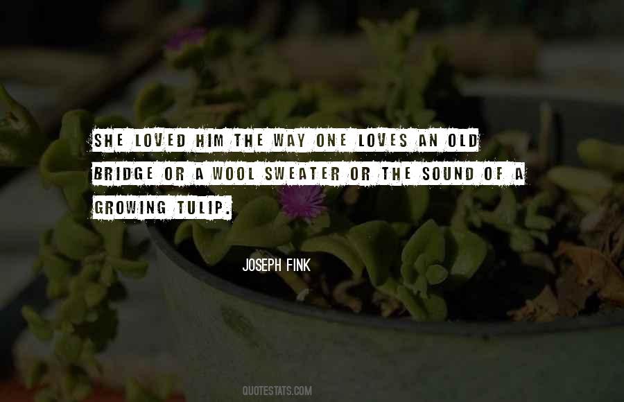 The Way She Loves Quotes #1435330