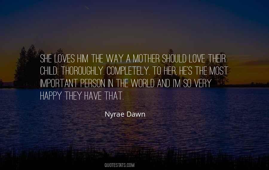The Way She Loves Quotes #1739154