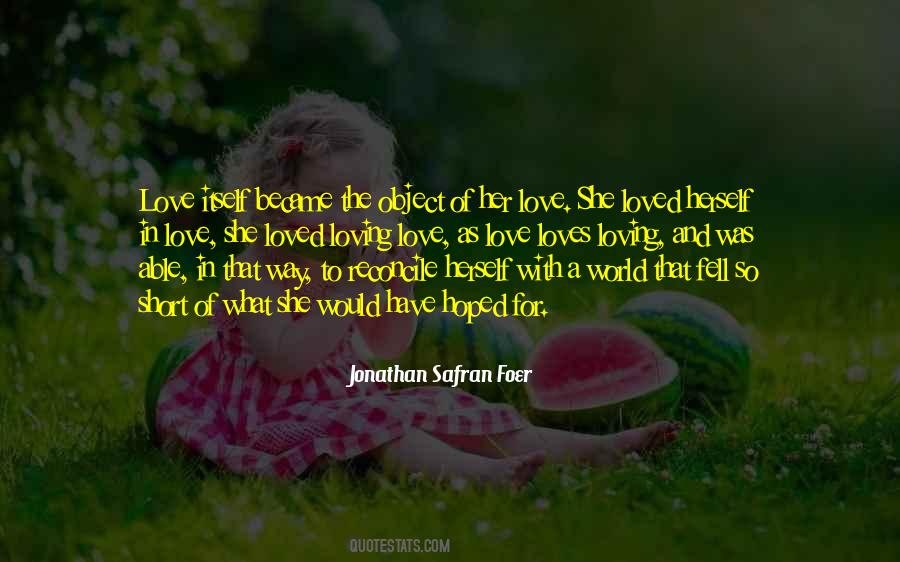 The Way She Loves Quotes #868987