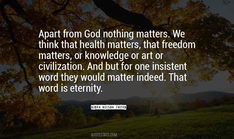God Matters Quotes #840736