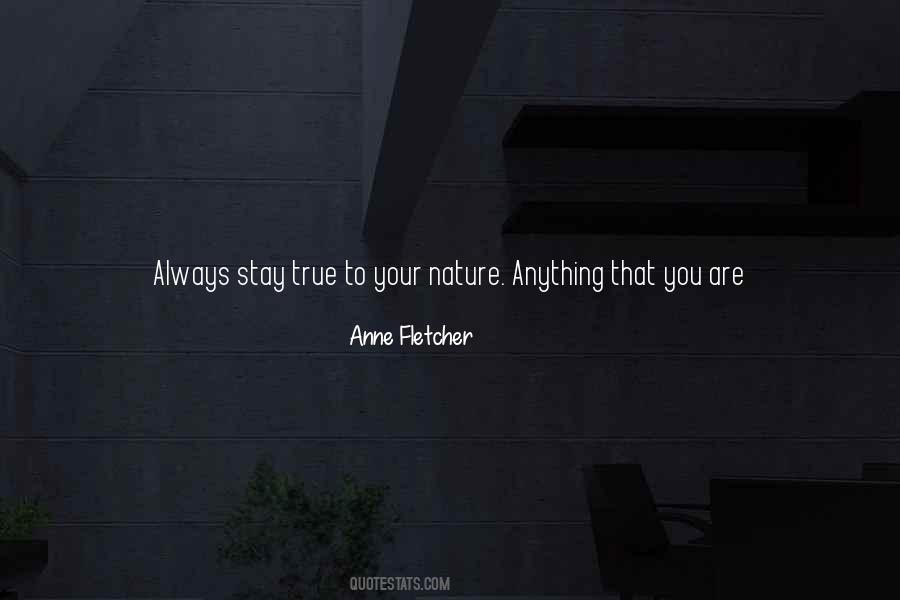 Stay Who You Are Quotes #1228464