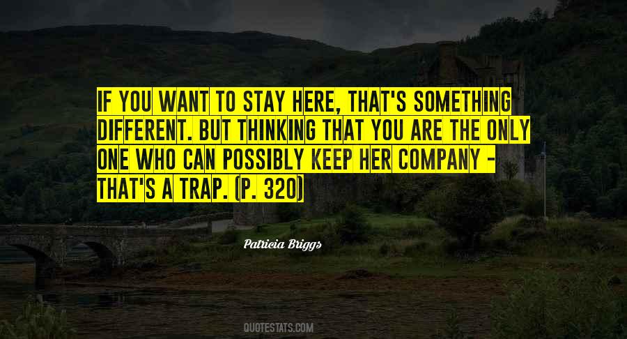 Stay Who You Are Quotes #302953