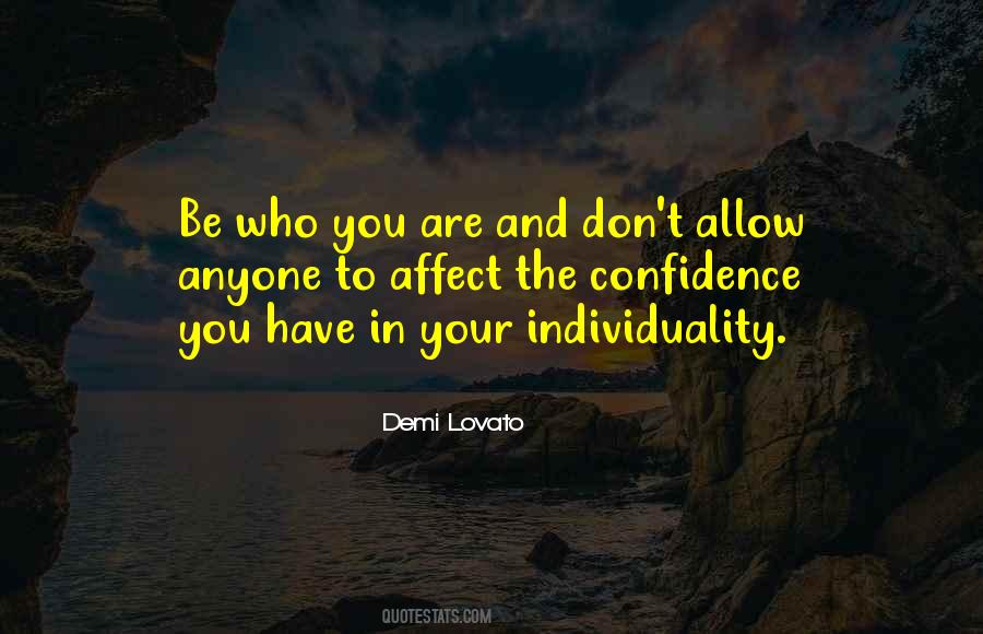 Stay Who You Are Quotes #898955