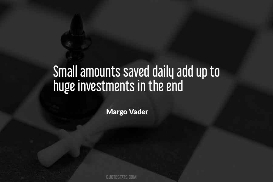 Small Money Quotes #1049543