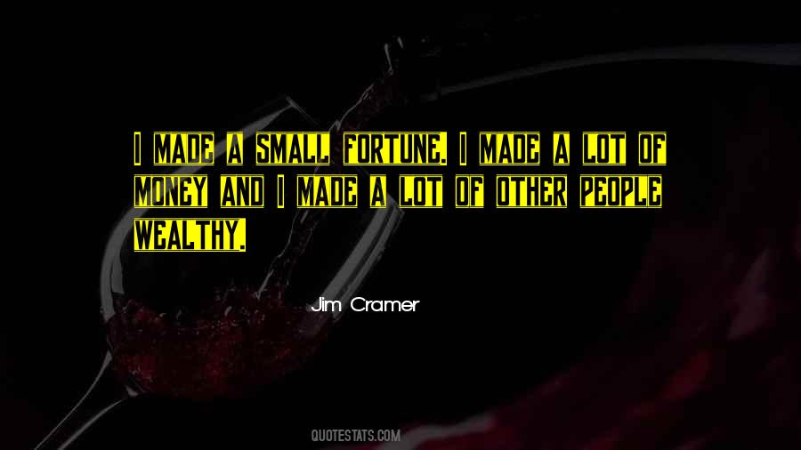 Small Money Quotes #1875438
