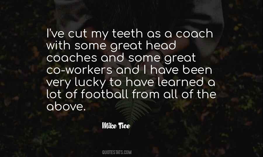 Quotes About Head Coaches #1001231