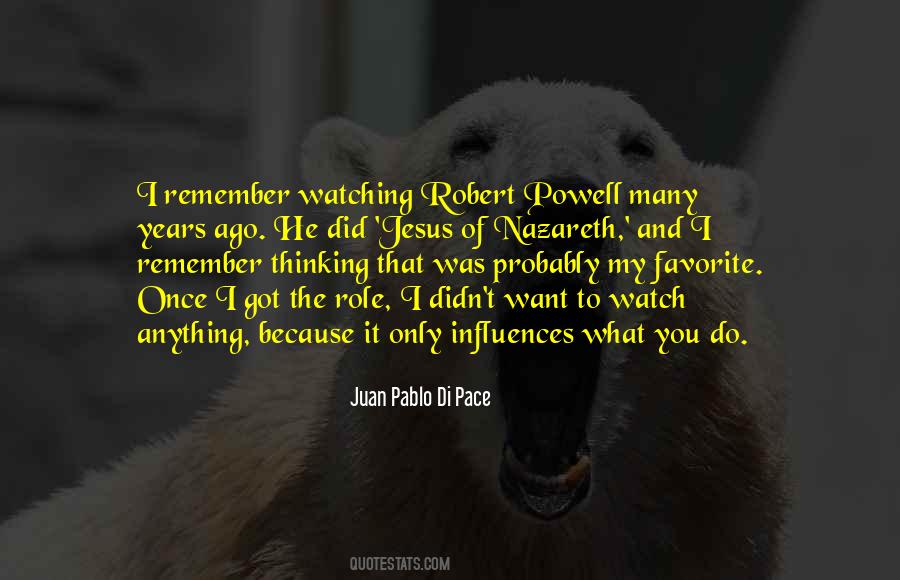 Watch What You Do Quotes #1036418