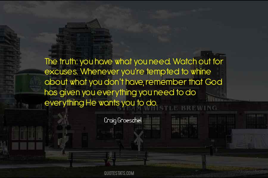 Watch What You Do Quotes #1292164