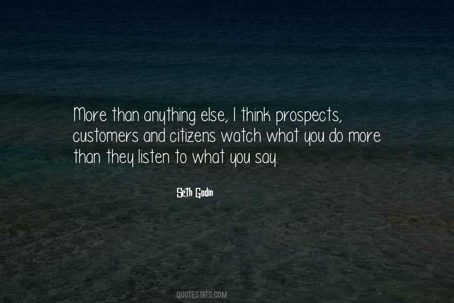Watch What You Do Quotes #1559077
