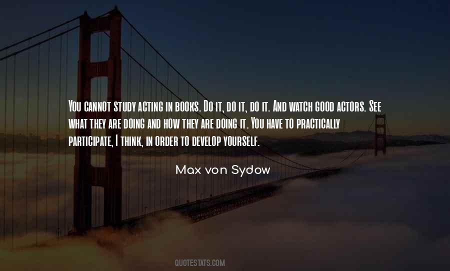 Watch What You Do Quotes #1693063