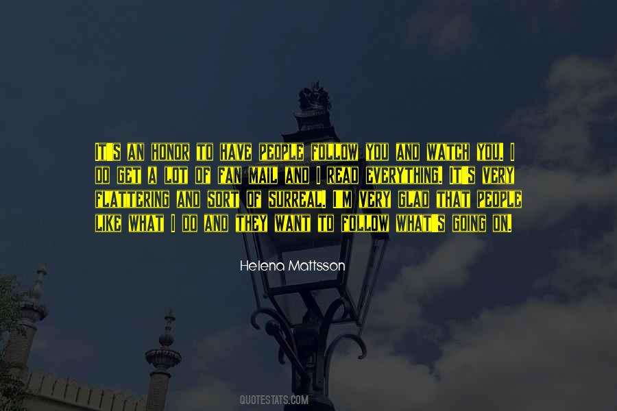 Watch What You Do Quotes #258046