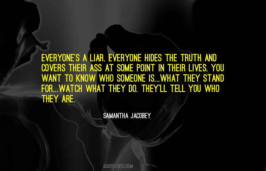 Watch What You Do Quotes #420134