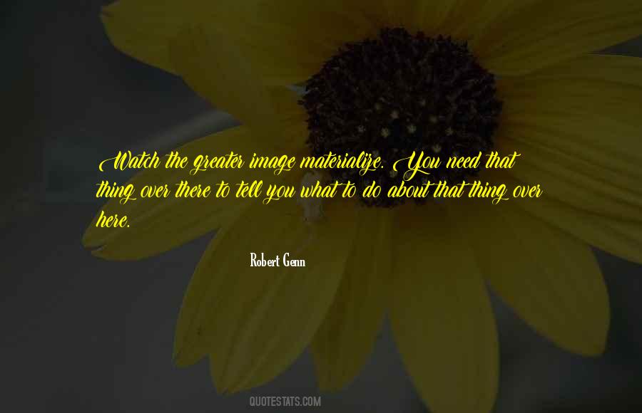Watch What You Do Quotes #621526