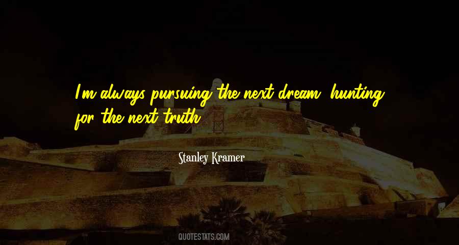 Quotes About Pursuing What You Want #390223